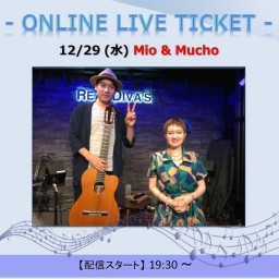 12/29 19:30 ～ Mio & Mucho