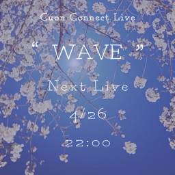 Cuon Connect Live「WAVE」vol.14
