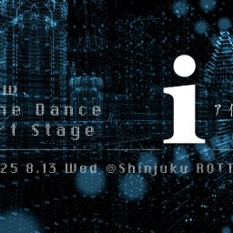 mw. The Dance Art Stage ℹ︎ - アイ - 特典付配信VIPチケット