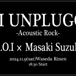 A.O.I UNPLUGGED ～A.O.I ＆ 鈴木マサキ W BirthdayLive 2024～