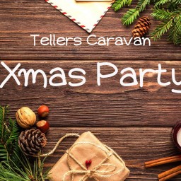 TellersCaravan  🎄🎁【Xmas Party】🎁🎄