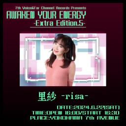 2024.6.22(土) AWAKEN YOUR ENERGY【里紗 -risa-】