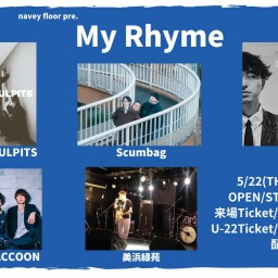 25/5/22『My Rhyme』