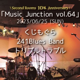 6/25夜「Music Junction vol.64」