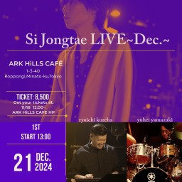 Si Jongtae LIVE2024～Dec.～