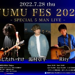 【YUMU FES】7/28 夜公演