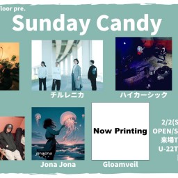 25/2/2『Sunday Candy』