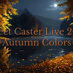 Tweet Caster Live 2024 ~ Autumn Colors ~