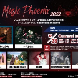 12/28【Music Phoenix2022 DAY2】