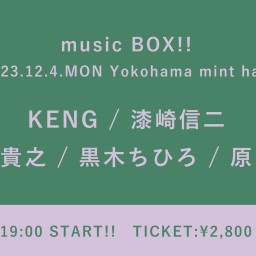 【2023/12/4】music BOX!!