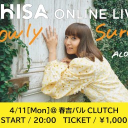 4/11 ONLINE LIVE 「Slowly Surely」
