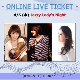4/6 Jazzy Lady's Night