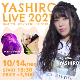 YASHIRO LIVE2021 Day1 アコ&トーク