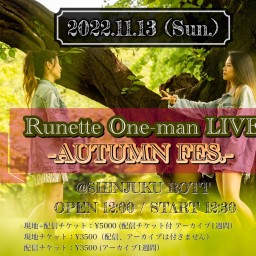 Runette 〜AUTUMN FES.〜