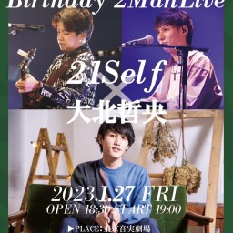 21Self 桜井零士 Birthday 2Man Live