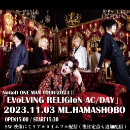「EVoLVING RELIGIoN /AC-DAY」11.03横浜