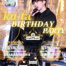 ku-ta BIRTHDAY PARTY in 名古屋