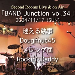 11/17夜「BAND Junction vol.34」