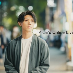 Kichi's Online Live vol.11