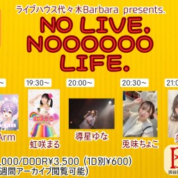 NO LIVE,NOOOOOO LIFE.(2024.05.24)