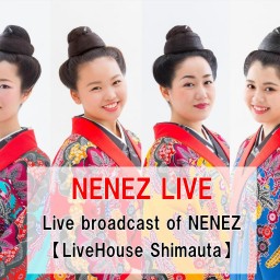 Live broadcast of NENEZ【LiveHouse Shimauta】on September 28,2023.