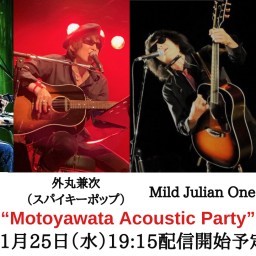 “Motoyawata Acoustic Party”