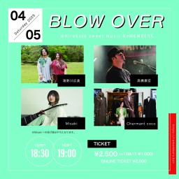 BLOW OVER(2025/04/05)