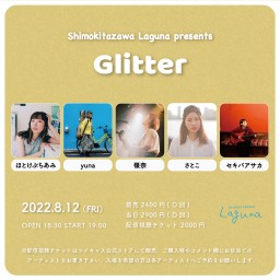 『Glitter』2022.8.12
