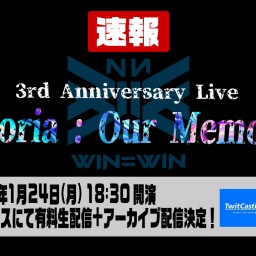 WIN=W1N 3rd Anniversary Live
