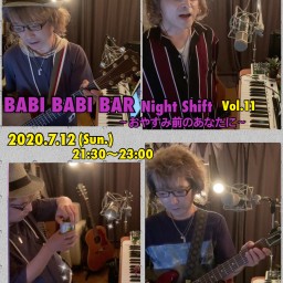 BABI BABI BAR〜おやすみ前のあなたに Vol.11