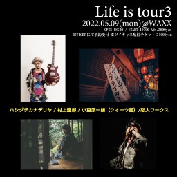 『Life is tour3』