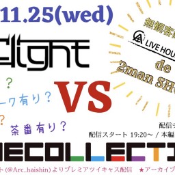 11/25「Arclight VS ネコレクション」