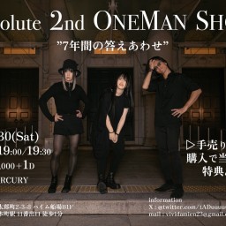 Absolute 2nd OneMan SHOW "７年間の答えあわせ"