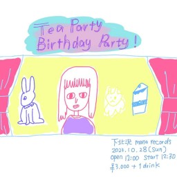 10/28（日）kiwano pre.『Tea Party Birthday Party!』