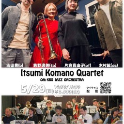 Itsumi Komano Quartet　