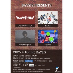 '25 4/16 BAYSIS PRESENTS