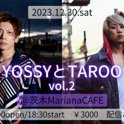 【YOSSY扱い】YOSSYとTAROO vol.2