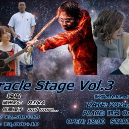 純樹presents Miracle Stage Vol.3