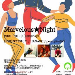 10月9日(昼)「Marvelous★Night」