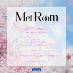 4/19(FRI)『Mei Room』