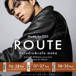 佑哉 Monthly LIVE 2025「ROUTE」vol.4