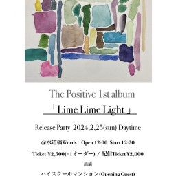 The Positive 1st album 「Lime Lime Light」 Release Party