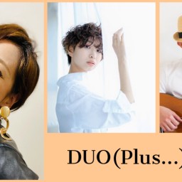 DUO(Plus...) Vol.2【ライブ視聴チケット】