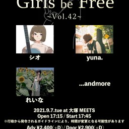 9/7「Girls be Free ~Vol.42~」