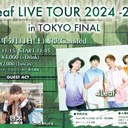 4Leaf◆『LIVE TOUR - 2024 2nd - in 東京FINAL』