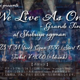 We Live As One -Grande Finale-