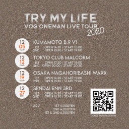 VOG ONEMAN LIVE【Try My Life】熊本