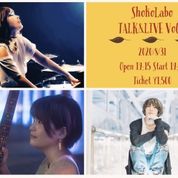 ショコラボ Talk&Live vol.1
