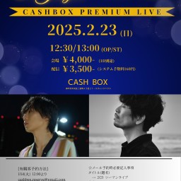 (2/23)CASHBOX PREMIUM LIVE ～Si Jongtae×ケイスケサカモト～