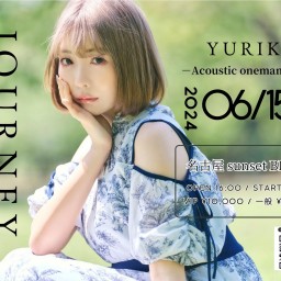 Yurika acoustic oneman live  「Journey－side Nagoya－」